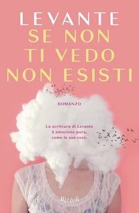 Se non ti vedo non esisti by Levante