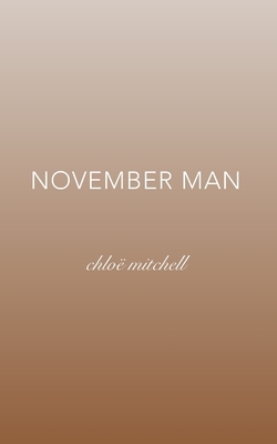 November Man by Chloe Mitchell