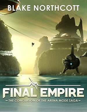 Final Empire by Blake Northcott
