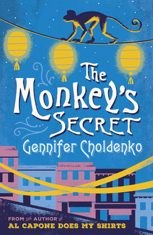 The Monkey's Secret by Gennifer Choldenko
