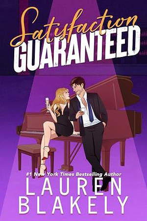 Satisfaction Guaranteed by Lauren Blakely