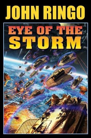 Eye of the Storm by John Ringo