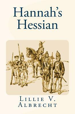 Hannah's Hessian by Lillie V. Albrecht, Susanne Alleyn