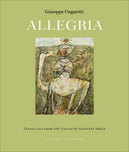 Allegria by Geoffrey Brock, Giuseppe Ungaretti