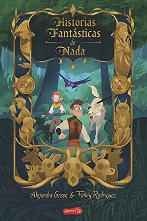 Historias fantásticas de nada by Alejandra Green