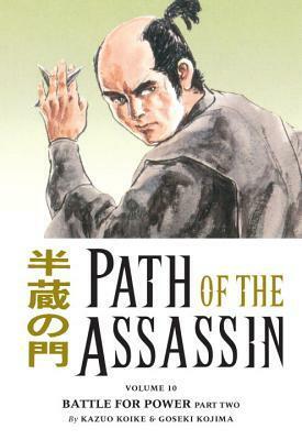 Path of the Assassin, Vol. 10: Battle for Power, Part 2 by Kazuo Koike