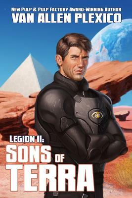Legion II: Sons of Terra (Deluxe Edition) by Van Allen Plexico