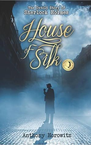 House of Silk by Anthony Horowitz