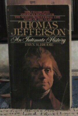 Thomas Jefferson; An Intimate History by Fawn M. Brodie