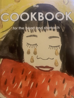 The Cookbook for the Heart and Stomach by 