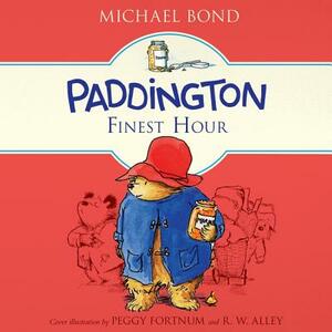 Paddington's Finest Hour by Michael Bond