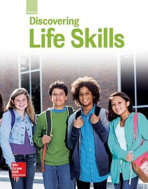 Glencoe Discovering Life Skills, Student Edition by McGraw-Hill