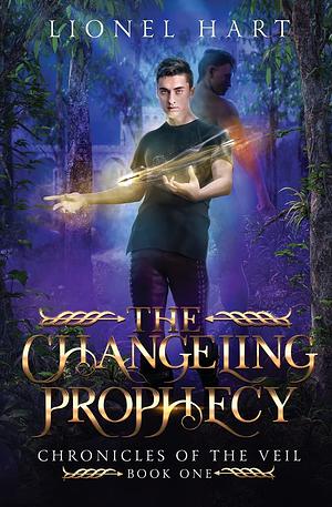 The Changeling Prophecy by Lionel Hart