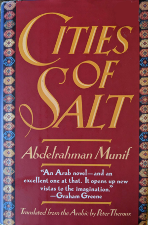 Cities of Salt by Abdul Rahman Munif