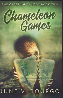 Chameleon Games by June V. Bourgo