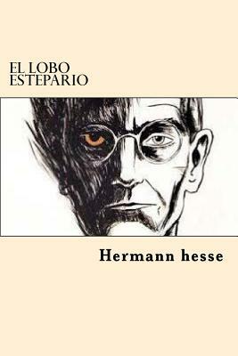 El Lobo Estepario by Hermann Hesse