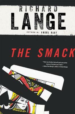 The Smack by Richard Lange