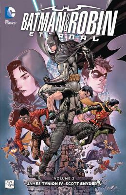Batman & Robin: Eternal, Volume 2 by Scott Snyder, James Tynion IV