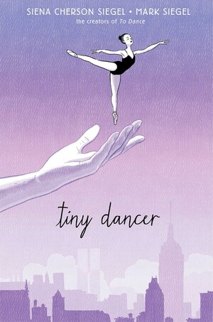 Tiny Dancer by Siena Cherson Siegel