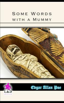 Some Words with a Mummy by Edgar Allan Poe