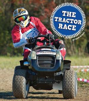 The Tractor Race by Mari Schuh