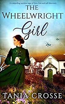 The Wheelwright Girl by Tania Crosse