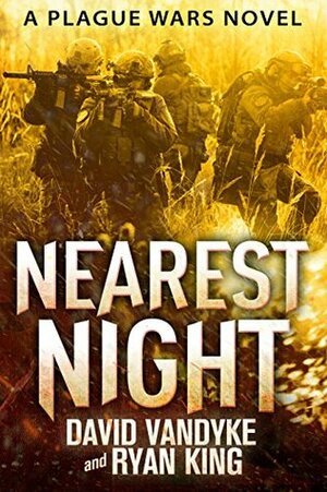 Nearest Night by Ryan King, David VanDyke