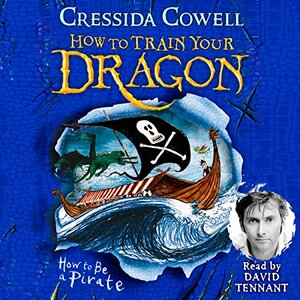 How to Be a Pirate by Cressida Cowell