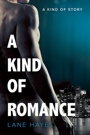 A Kind of Romance by Lane Hayes