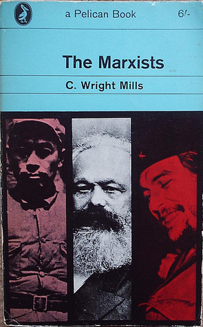 The Marxists by C. Wright Mills