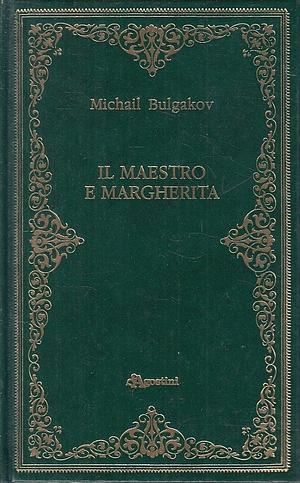 Il Maestro e Margherita by Mikhail Bulgakov