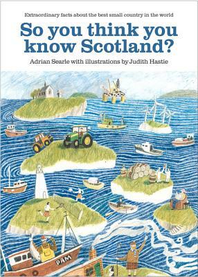 So You Think You Know Scotland by Adrian Searle