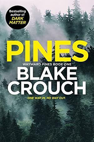 Pines by Blake Crouch