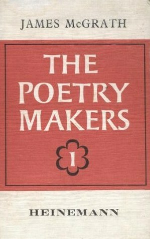 The Poetry Makers 1 by James McGrath