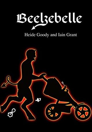 Beelzebelle by Heide Goody, Iain Grant