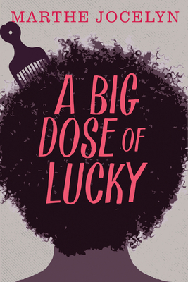 A Big Dose of Lucky by Marthe Jocelyn