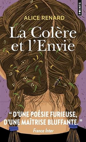 La colère et l'envie by Alice Renard