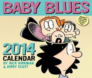 Baby Blues 2014 Day-to-Day Calendar by Jerry Scott, Rick Kirkman