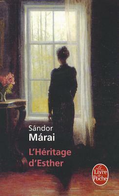 L Heritage D Esther by Sándor Márai