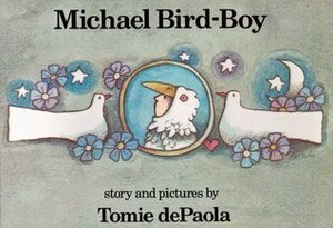 Michael Bird-Boy by Tomie dePaola