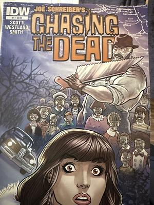 Chasing The Dead by Joe Schreiber