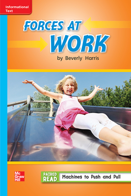 Reading Wonders Leveled Reader Forces at Work: On-Level Unit 3 Week 1 Grade 2 by 