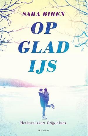 Op glad ijs by Sara Biren