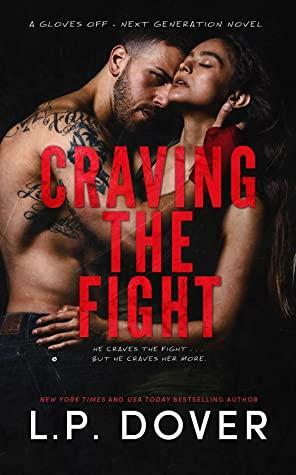 Craving the Fight by L.P. Dover