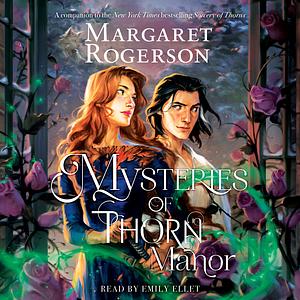 Mysteries of Thorn Manor by Margaret Rogerson