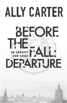 Before the Fall: Departure by Ally Carter