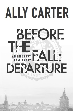 Before the Fall: Departure by Ally Carter