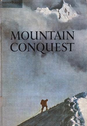 Mountain Conquest by Eric Shipton