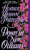 Down In New Orleans by Heather Graham Pozzessere, Heather Graham