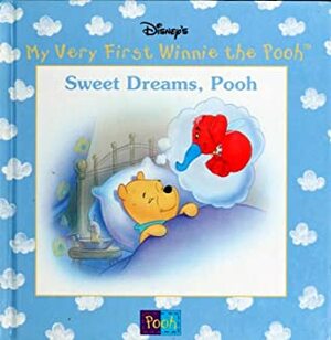 Sweet Dreams, Pooh by Kathleen Weidner Zoehfeld